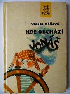 Edice Jiskřičky - svazek 15 - Kde obchází Jonáš - V. Váňová -SNDK 1964