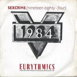 Eurythmics – Sexcrime (Nineteen Eighty • Four) (SP)