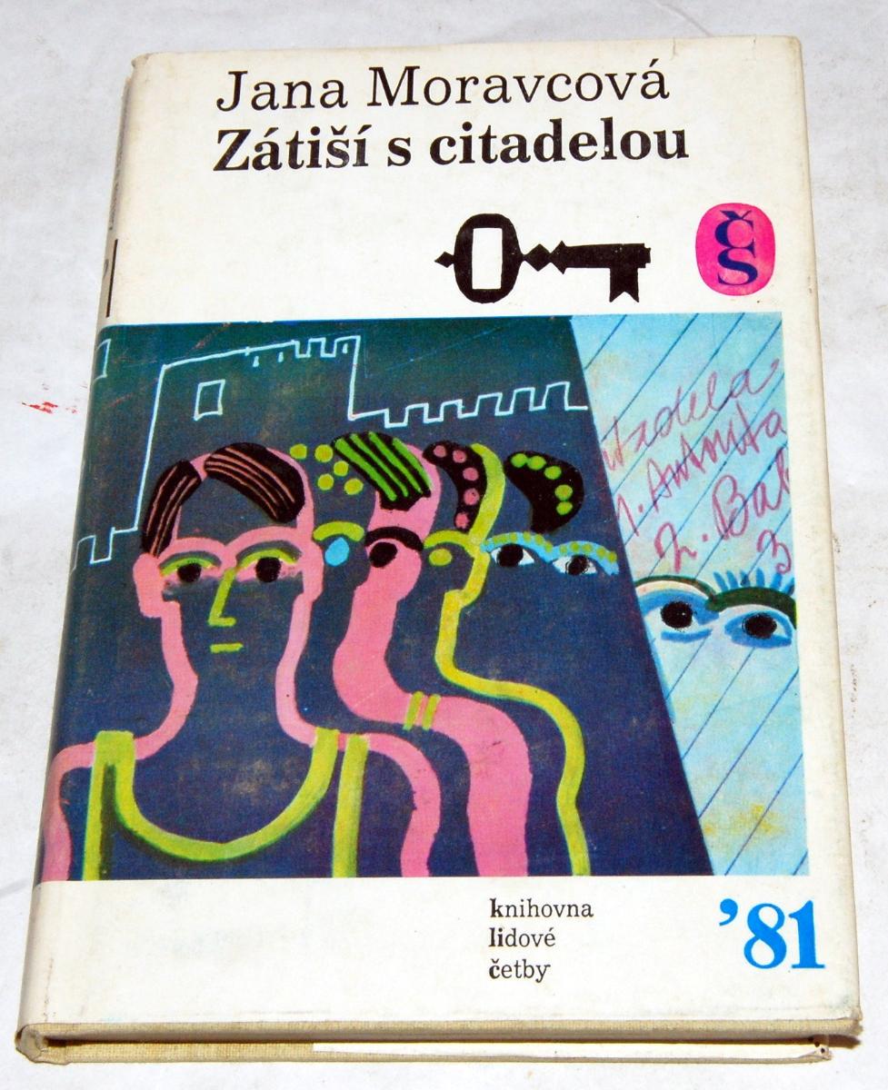 ZÁTIŠIA S CITADELOU Jana Moravcová 1981 KĽÚČ 170 Michal Kudělka - Knihy