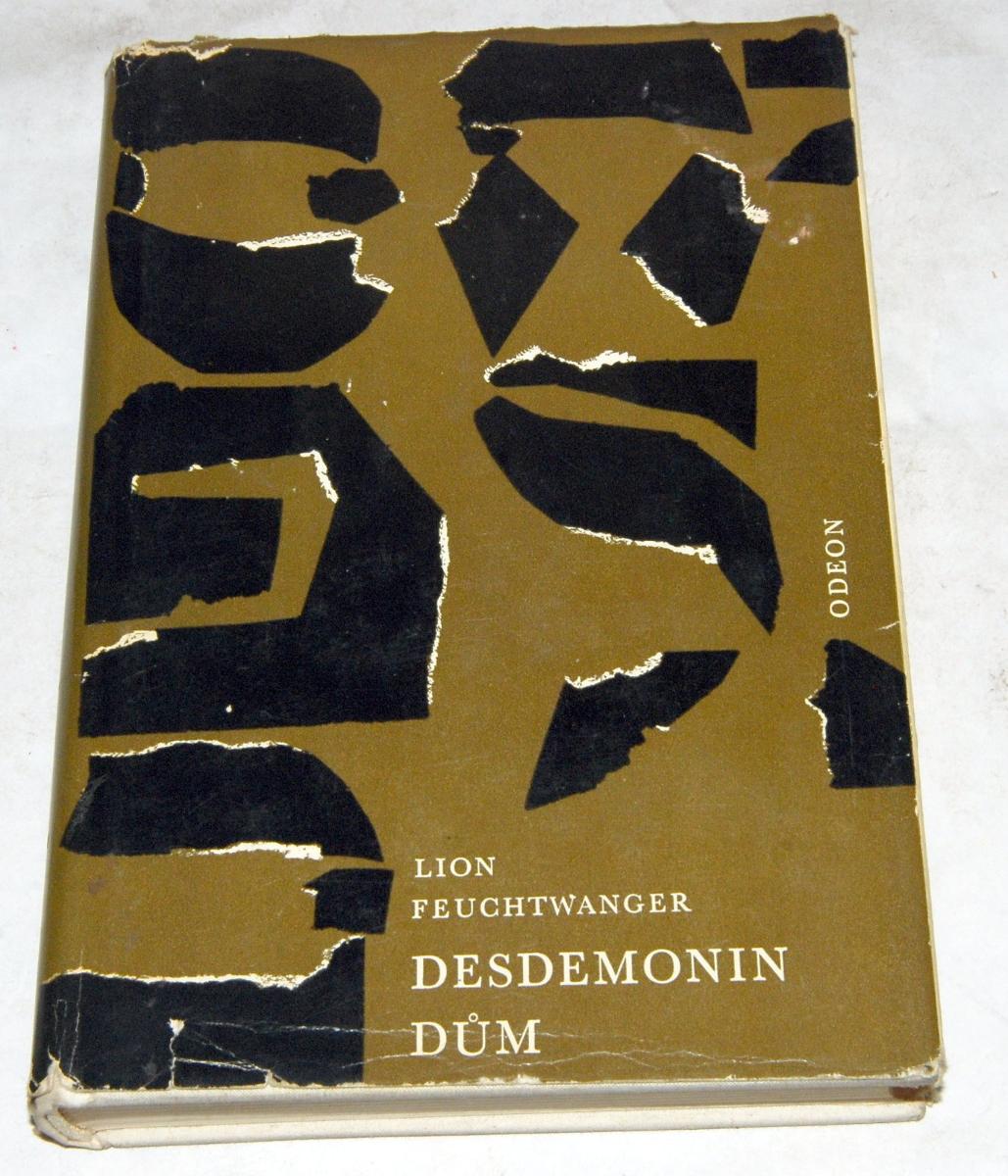 DESDEMONIN DOM Lion Feuchtwanger 1968 ODEON SPISY L.FEUCHTWANGERA 12 - Knihy