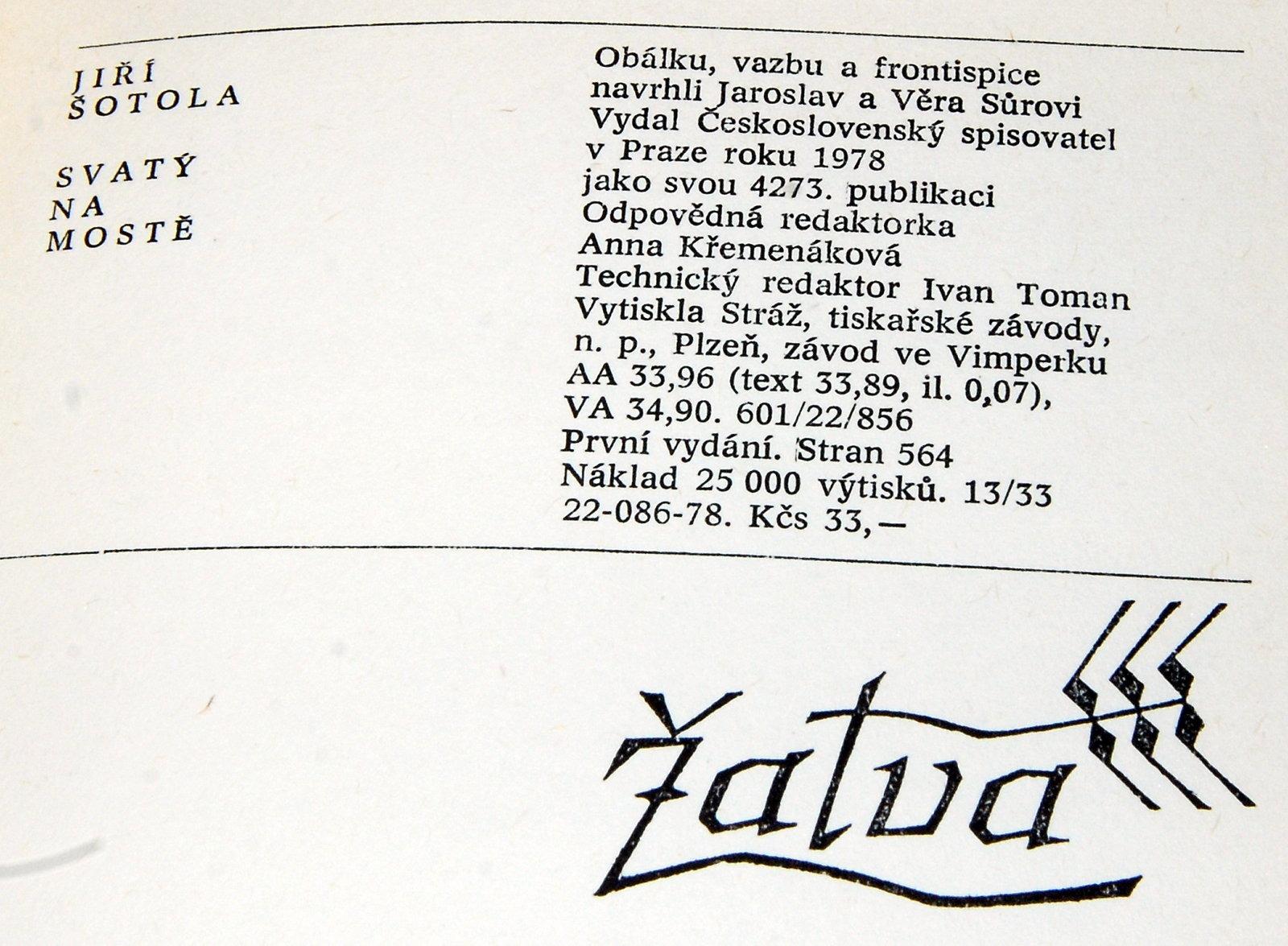 SVÄTÝ NA MOSTE Jiří Šotola 1978 Čs.spisovateľ edície ŽATVA - Knihy