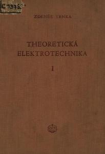 Theoretická elektrotechnika 1. / Zdeněk Trnka (1956)