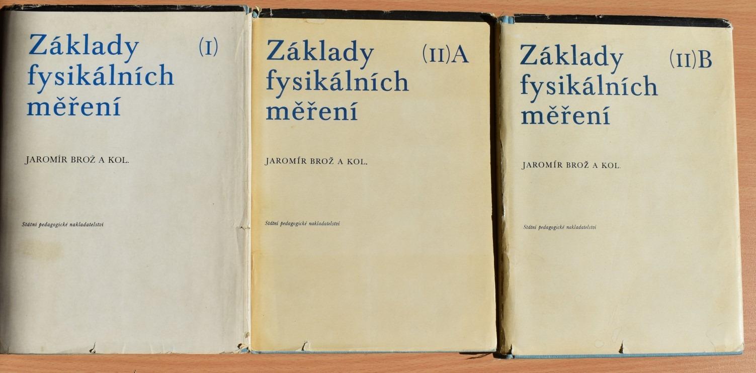 Brošňa J.: Základy fysikálnych meraní I, (II)A, (II)B tri zväzky fyzika - Knihy