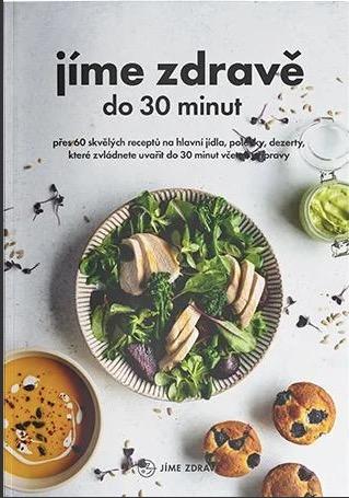 Jeme zdravo do 30 minút - Knihy a časopisy