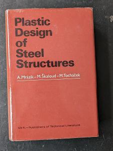 Plastic Design of Steel Structures, Mrázik&Škaloud&Tocháček, 1987