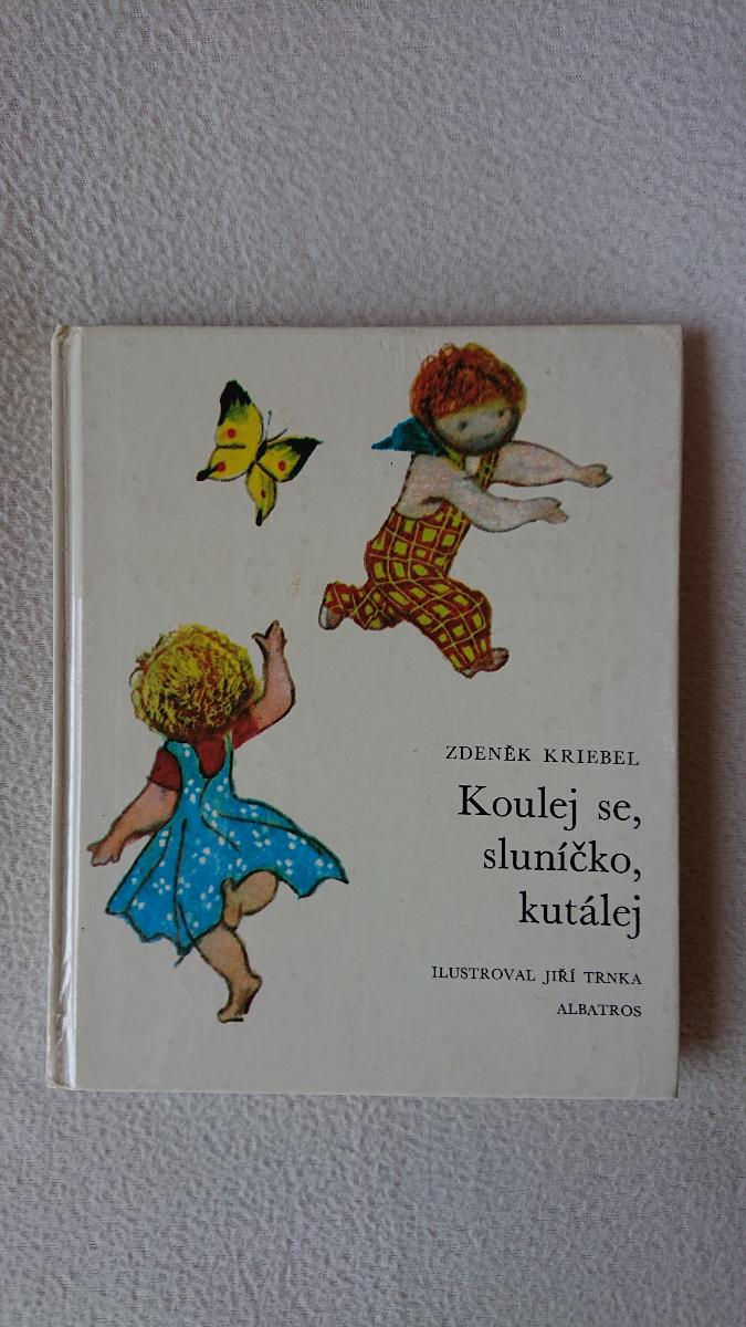 Guľaj sa, slniečko, kotúľaj - Zdeněk Kriebel, 1988 - Knihy
