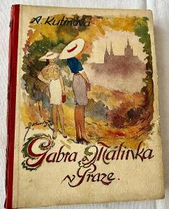 Amálie Kutinová: Gabra a Málinka v Praze vydání 1942