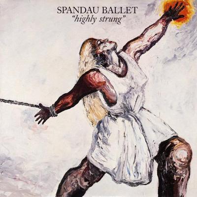 Spandau Ballet – Highly Strung (SP) 