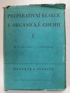Preparatívne reakcie v organickej chémii ČSAV - Redukcia a oxydácia