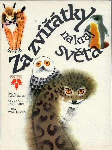 Za zvieratkami na kraj sveta (G.Snegirjov, J.Walterová) - Knihy