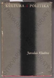 Kultura a politika  Jaroslav Kladiva Svoboda 1968