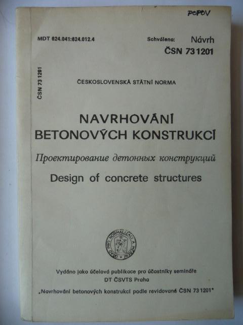 Navrhovanie betónových konštrukcií - ČSN 73 1201 - ÚNM 1985 - Knihy