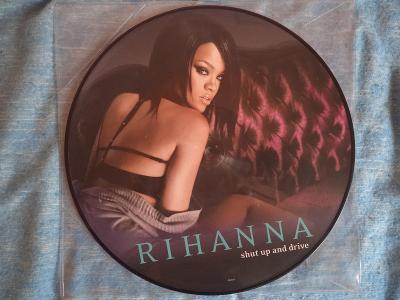 LP Rihanna - Shut Up And Drive - picture disk