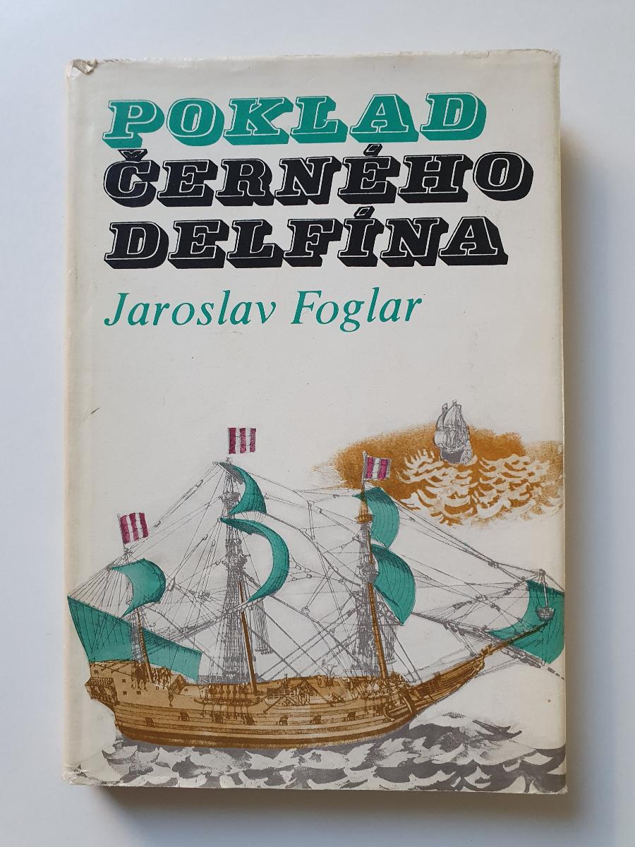 POKLAD ČIERNEHO DELFÍNA - Jaroslav Foglar - RARITNÉ 2. VYDANIE - PREBAL - Knihy a časopisy