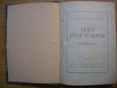 Letci Jdou Bojovat - Václav Kubec, (stará kniha)