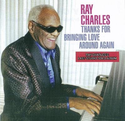 CD RAY CHARLES - THANKS FOR BRINGING LOVE AROUND AGAIN
