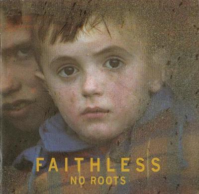 CD FAITHLESS - NO ROOTS