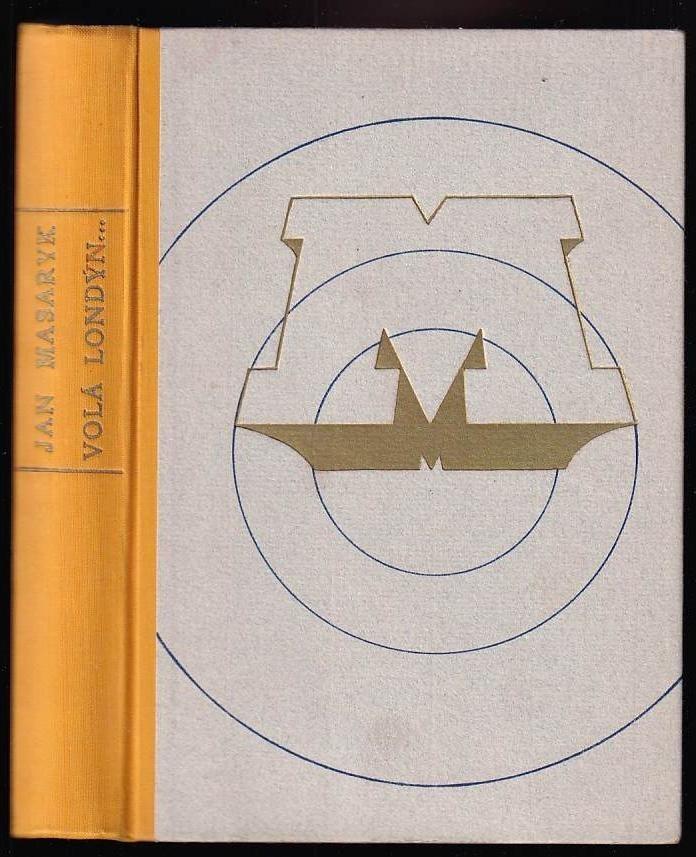 Jan Masaryk podpis 1948 - vzácná, sběratelská kniha - VOLÁ LONDÝN 1946 - Ostatní sběratelské předměty