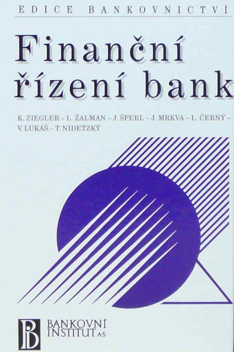 Ziegler Kamil: Finančné riadenie bánk - Knihy
