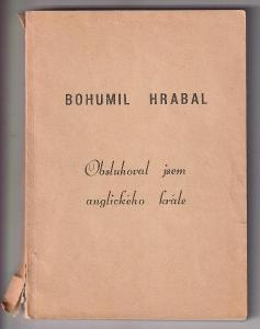 B. Hrabal - Obsluhoval jsem anglického krále, exil INDEX Koln 1977