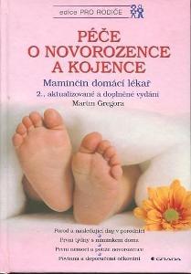 Péče o novorozence a kojence - Martin Gregora - 2005
