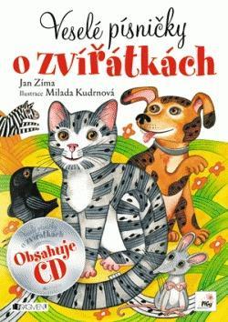 Veselé písničky o zvířátkách + CD / Jan Zíma (A4)