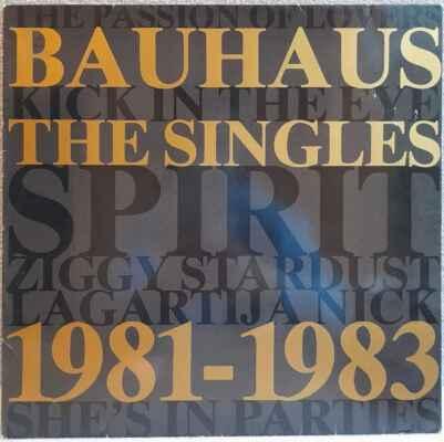 Bauhaus - The Singles 1981-1983, 1983  - LP / Vinylové desky