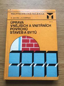 Úprava vnějších a vnitřních povrchů staveb a bytů - Č.Novák *SNTL-1982