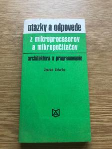 Otázky a odpovede z mikroprocesorov a mikropočitačov - Z. Sobotka*1981
