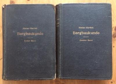 HEISE - HERBST - LEHRBUCH DER BERGBAUKUNDE - 1911 - 2 SVAZKY 
