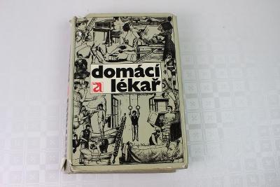 DOMÁCÍ LÉKAŘ - 1. vydání 1971 - zajímavá a praktická kniha