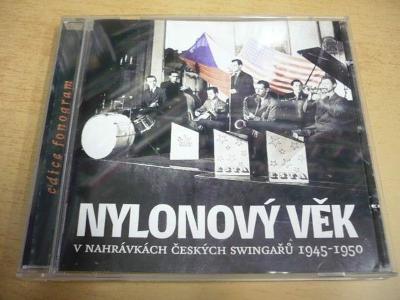 CD NYLONOVÝ VĚK - V NAHRÁVKÁCH ČESKÝCH SWINGAŘŮ 1945-1950