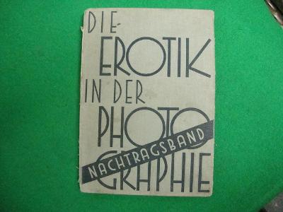 Starožitná erotická kniha 30. roky Die Erotik in der Photographie 