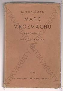 Mafie v rozmachu Jan Hajšman Orbis, Praha 1933