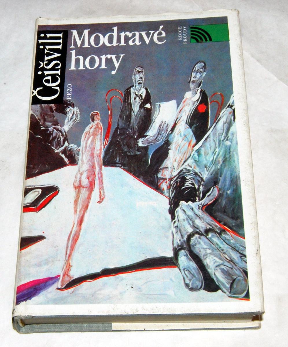 MODRAVÉ HORY Rezo Čeišvili ĽUDOVIA nakl. 1990 ed. PRÚDY - Knihy