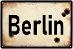 plechová ceduľa: Berlín 1945 - Vojenské zberateľské predmety