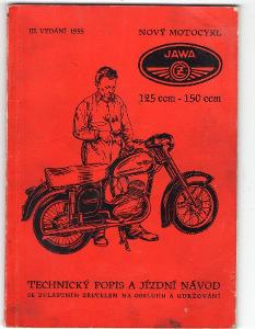 TECHNICKÝ POPIS A JÍZDNÍ NÁVOD III VYDÁNÍ 1955 MOTOCYKL JAWA 125-150CM