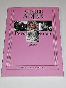 ALFRED ADLER - PSYCHOLOGIE DĚTÍ