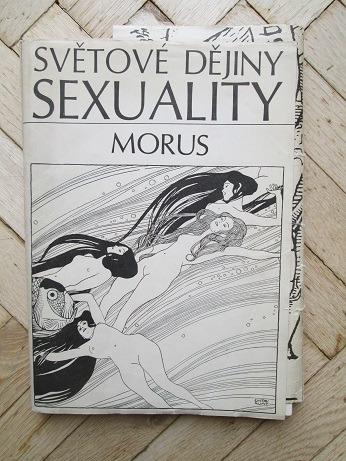 Svetové dejiny sexuality, Morus, Horizont, Praha 1969, 3 diely - Odborné knihy
