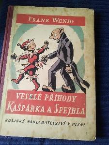 Frank Wenig VESELÉ PŘÍHODY KAŠPÁRKA A SPEJBLA
