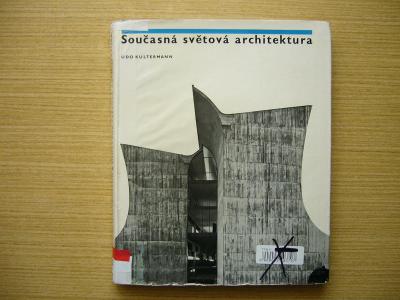 Udo Kultermann - Současná světová architektura | 1966 -n