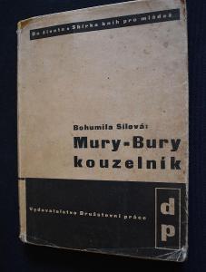 B. Sílová Mury-Bury kouzelník, il. Josef Lada, DP 1937