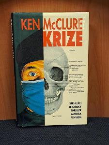 Krize (lékařský thriller) - Ken McClure