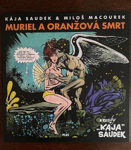 Muriel a oranžová smrt - Kája Saudek & Miloš Macourek