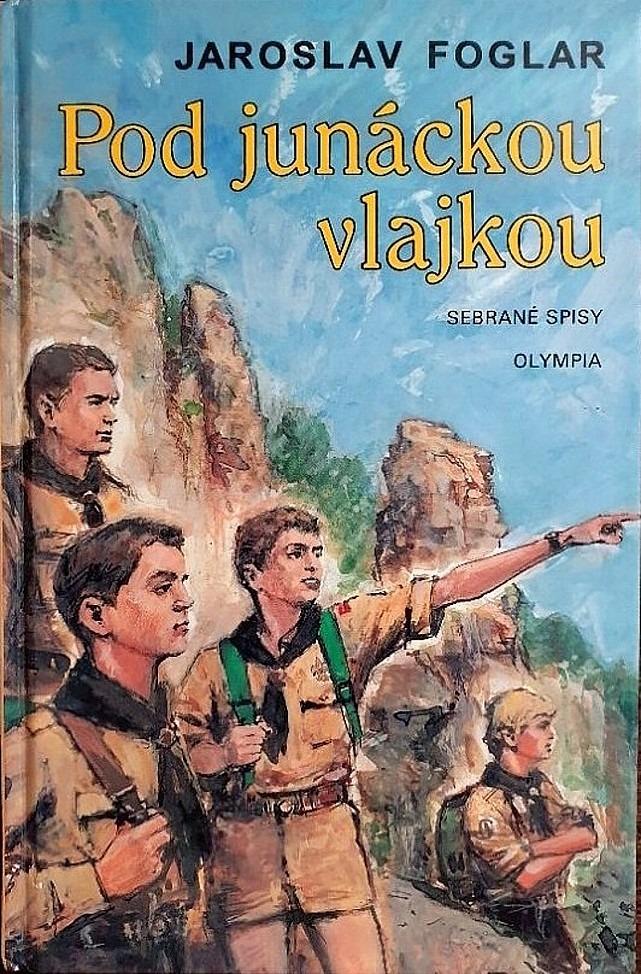 Jaroslav Foglar: POD JUNÁCKOU VLAJKOU (zväzok 4) - Knihy a časopisy