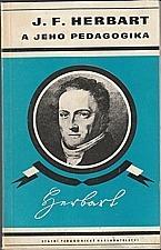 Herbart, Johann Friedrich: J.F. Herbart a jeho pedagogika