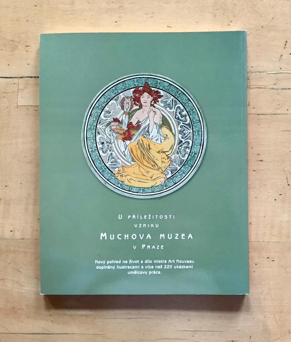 Alfons Mucha: Vydané pri príležitosti vzniku Muchovho múzea v Prahe / ko - Knihy