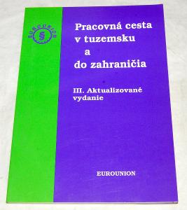 PRACOVNÁ CESTA V TUZEMSKU A DO ZAHRANIČIA D.Inovecká/J.Vallová 1995