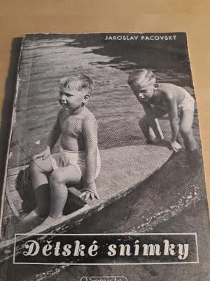 Jaroslav Pacovský: Dětské snímky (1947) nakl. J.Spousta Kaprova 6