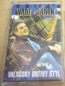MC kazeta Wabi Daněk – Valašský Drtivý Styl (1999)